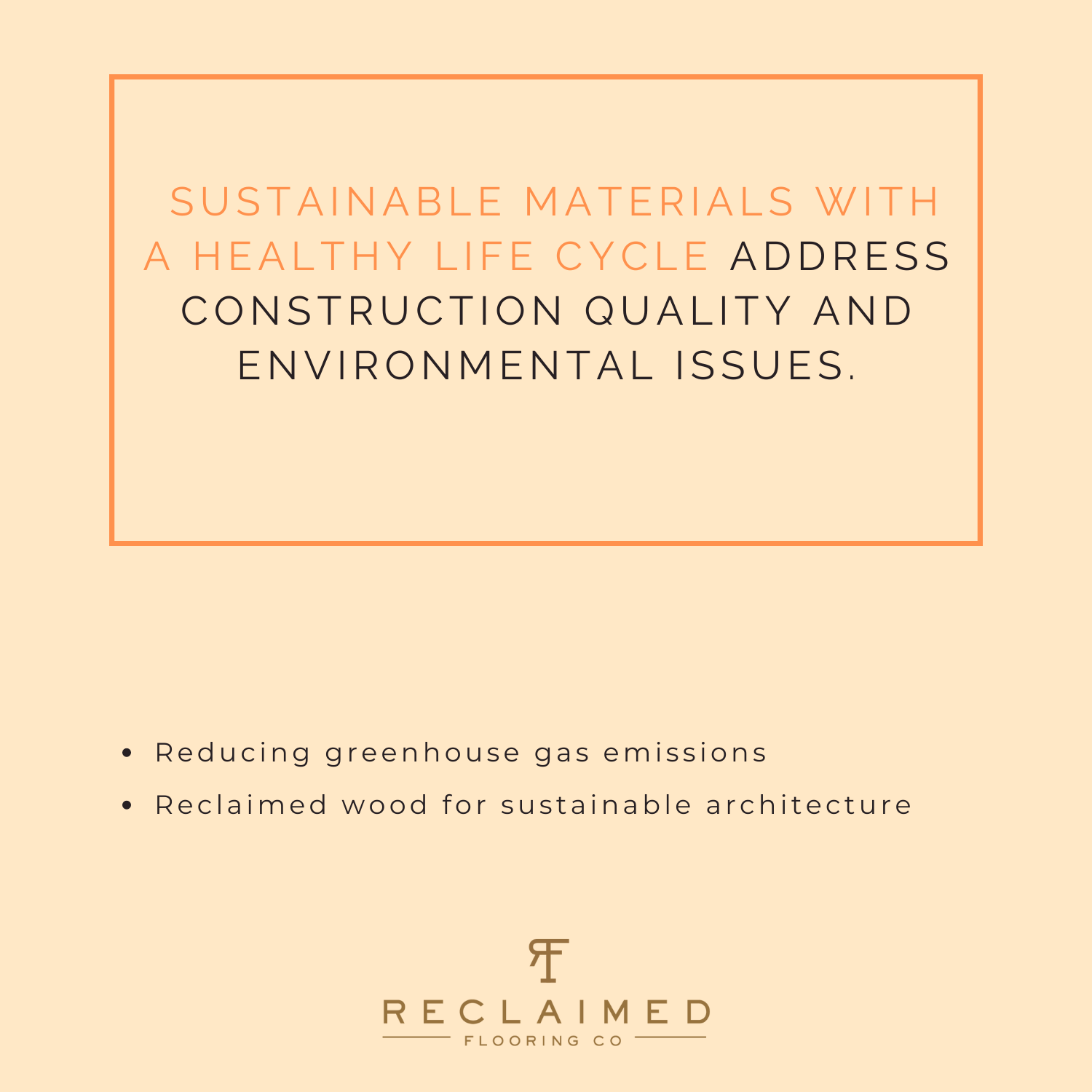 •	Sustainable material: Reducing greenhouse gas emissions  •	Reclaim wood for aesthetic and sustainable architecture